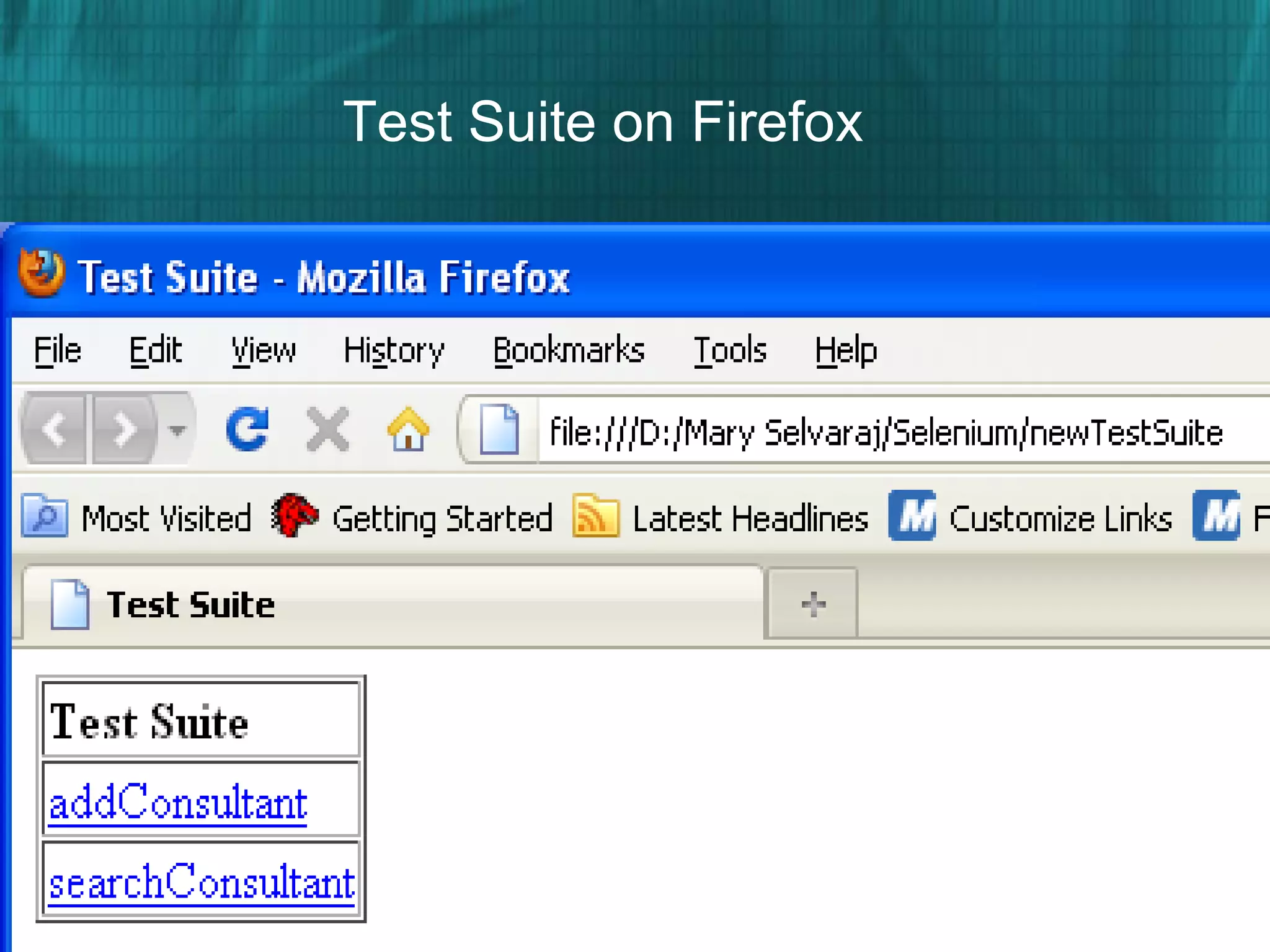Test Suite on Firefox
www.Seleniumonlinetrasselenium
-ssssssssining.info
 