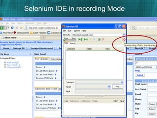 Selenium IDE in recording Mode
www.Seleniumonlinetraining.info
Wseleniumonlinetraining.infoww.S
 
