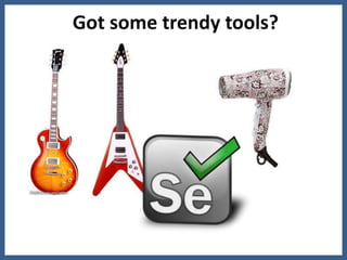 Got some trendy tools?
 
