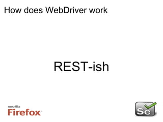 How does WebDriver work REST-ish 
