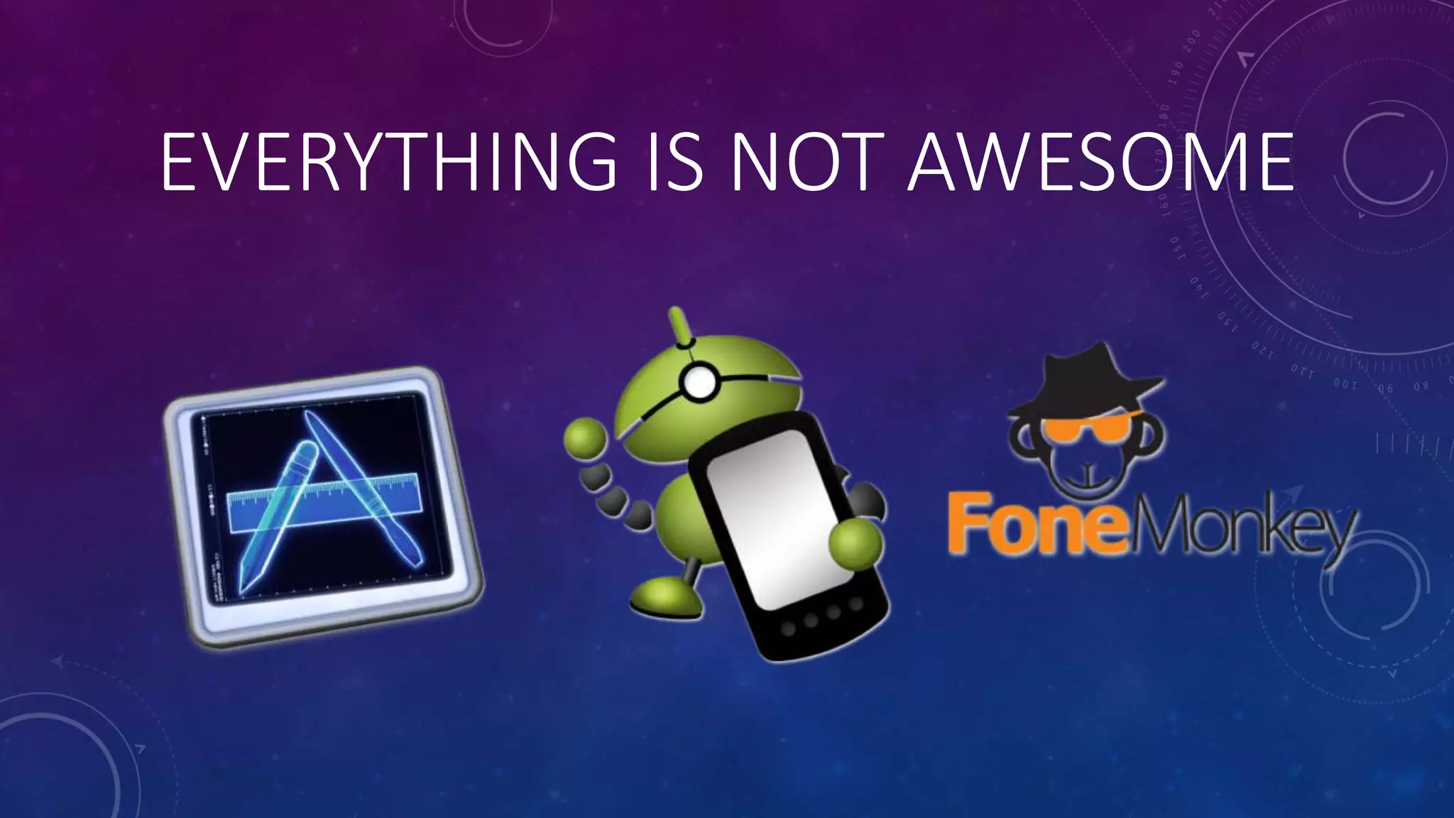 EVERYTHING IS NOT AWESOME
 