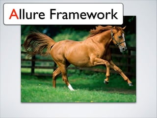 Allure Framework
 