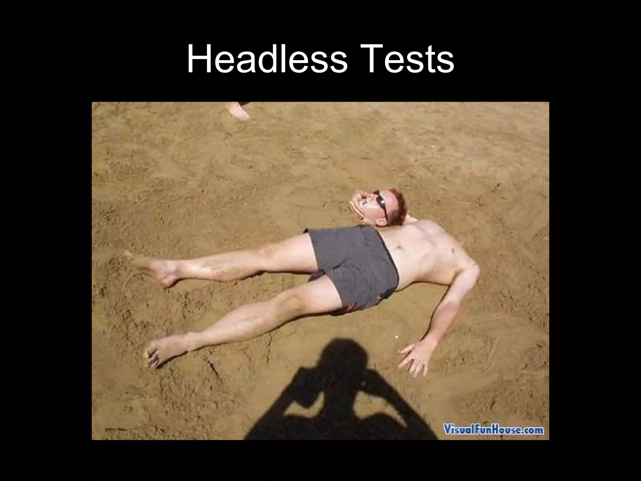Headless Tests
