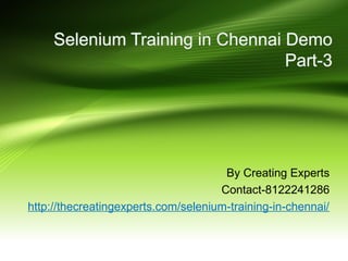 By Creating Experts
Contact-8122241286
http://thecreatingexperts.com/selenium-training-in-chennai/
 