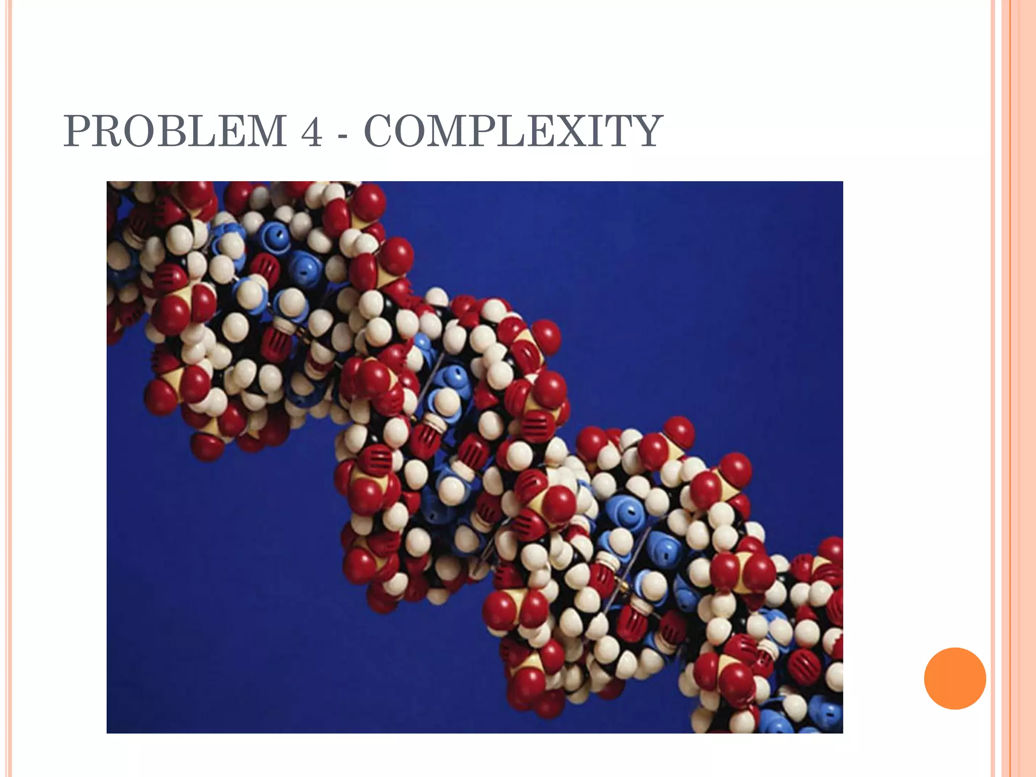 PROBLEM 4 - COMPLEXITY
 