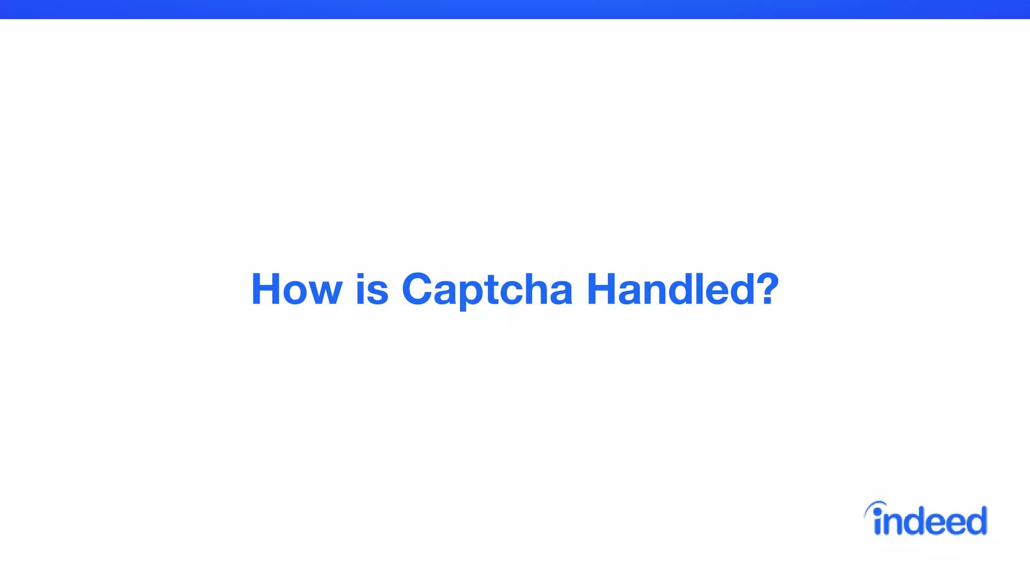 How is Captcha Handled?
 