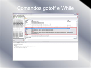 Comandos gotoIf e While 