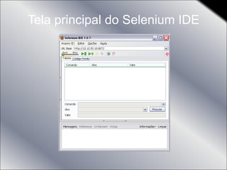 Tela principal do Selenium IDE 