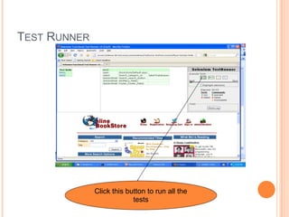 Softsmith Infotech
TEST RUNNER
Click this button to run all the
tests
 