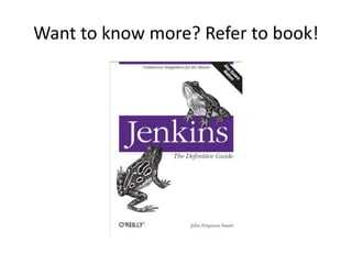 Want to know more? Refer to book!
 