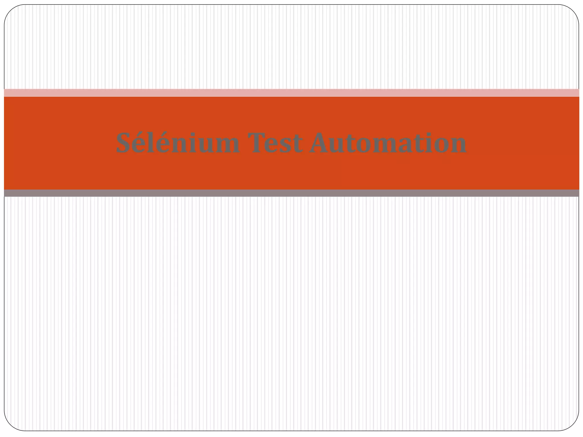 Sélénium Test Automation
 