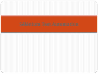 Sélénium Test Automation
 