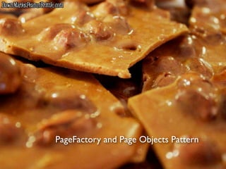 PageFactory and Page Objects Pattern
 