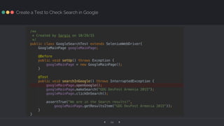‹ ›24
Create a Test to Check Search in Google
 