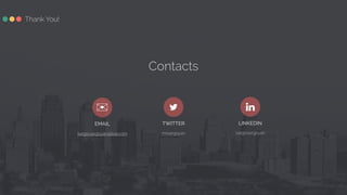 ✉ !
EMAIL TWITTER LINKEDIN
sargis.sargsyan@live.com mrsargsyan sargissargsyan
Contacts
ą
Thank You!
 