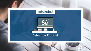 www.edureka.co/testing-with-selenium-webdriverEDUREKA’S SELENIUM CERTIFICATION TRAINING
 