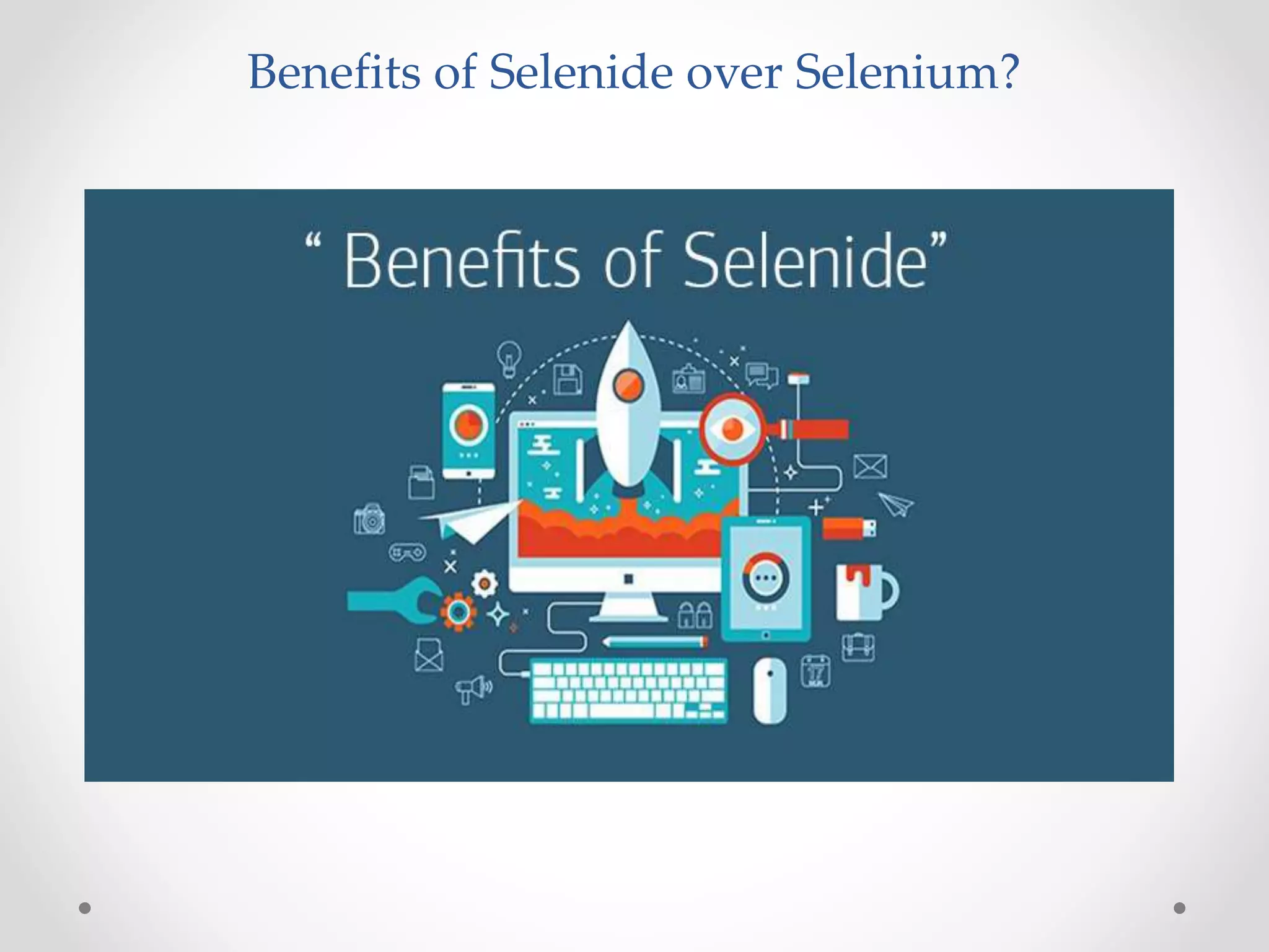 Selenide vs. Selenium: The War Of Technologies | PPTX