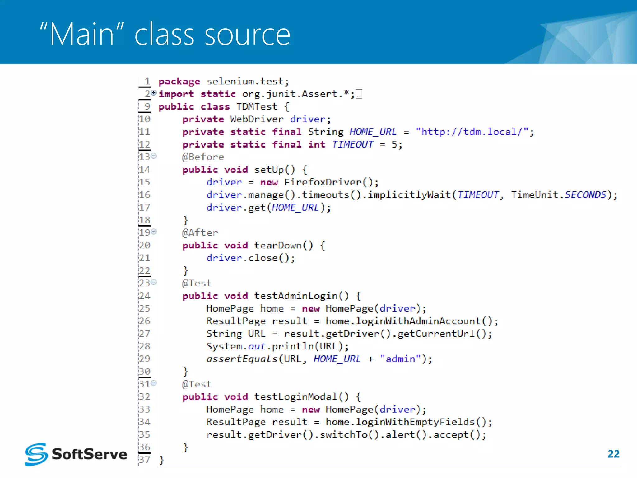 22 
“Main” class source 
 