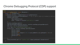Chrome Debugging Protocol (CDP) support
 