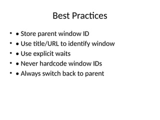 Used to switch between multiple browser windows or tabs in Selenium ...