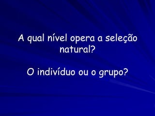 Implicações para a biologia da
            conservação
Tamanhos populacionais menores têm a tendência a ficar em
risco e assim podem ser extintas
Regra de“50/500” na biologia de conservação:
 – Pelo menos 50 indivíduos necessários na população para
   evitar problemas da endogamia
 – Pelo menos 500 indivíduos necessários para eitar
   problemas da deriva genética
 – As espécies em risco de extinção geralmente demonstram
   uma baixa variabilidade genética
Baixo nível de migração (ou translocação intencional-->
exogamia) pode mitigar os problemas genéticos
A variabilidade genética baixa também inibe a resposta
evolutiva a mudanças ambientais aumentando os riscos da
extinção
 