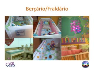 Berçário/Fraldário
 