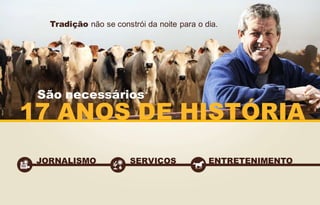 Tradição não se constrói da noite para o dia.

São necessários

17 ANOS DE HISTÓRIA
JORNALISMO

SERVIÇOS

ENTRETENIMENTO

 