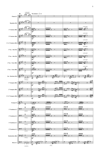 &
&
&
&
&
&
&
&
&
&
&
&
&
&
?
?
?
?
?
?
#
##
##
##
#
##
#
##
#
##
##
##
##
##
#
##
#
##
##
##
#
##
#
##
#
##
#
#
#
#
##
#
#
Flauta (C)
Requinta (Eb)
1º Clarinete (Bb)
2º Clarinete (Bb)
3º e 4º Clarinete (Bb)
1º Sax - Alto (Eb)
3º Sax - Alto (Eb)
2º Sax - Tenor (Bb)
4º Sax - Tenor (Bb)
Sax - Baritono (Eb)
1º Trompete (Bb)
2º Trompete (Bb)
3º e 4º Trompete (Bb)
Trompa (F)
1º Trombone (C)
2º Trombone (C)
3º Trombone (C)
4º Trombone (C)
Bombardino (Bb)
Baixo (C)
acelerando
38 œ œ œ œ
œ œ œ œ
œ œ œ œ
œ œ œ œ
w
w
>
w
>
w
w
>
w
>
.
œ
>
j
œ
> ˙
∑
∑
∑
w
>
w
>
w
>
w
>
w
>
w
>
.
œ
>
J
œ
>
˙
Piu animato q»•§
∑
∑
œ
F
œ œ
Œ Ó
œ
F
œ œ Œ Ó
œ
œ
F
œ
œ œ
œ Œ Ó
œ
F
œ œ Œ Ó
œ
F
œ œ Œ Ó
œ
F
œ œ Œ Ó
œ
F
œ œ Œ Ó
œ
F
‰
œ œ œ œ œ
˙
F
œœœ œœœ
˙
F
œœœ œœœ
˙
F
œœœ œœœ
œ
F
œ œ
Œ Ó
œ
F
œ œ
Œ Ó
œ
F
œ œ
Œ Ó
œ
F
œ œ
Œ Ó
œ
F
œ œ Œ Ó
œ
F
œ œ
Œ Ó
œ
F
‰ œ œ œ œ œ
∑
∑
œ
> œ
> œ
> œ
>
Œ Ó
œ
> œ
> œ
> œ
>
Œ Ó
œ
œ
> œ
œ
> œ
œ
> œ
œ
>
Œ Ó
œ
> œ
> œ
> œ
>
Œ Ó
œ
>
œ
>
œ
>
œ
>
Œ Ó
œ
> œ
> œ
> œ
>
Œ Ó
œ
>
œ
>
œ
>
œ
>
Œ Ó
œ ‰
œ œ œ œ œ œ
˙
œ œ œ œ œ œ œ
˙
œ œ œ œ œ œ œ
˙
œ œ œ œ œ œ œ
œ
> œ
> œ
> œ
>
Œ Ó
œ œ œ œ
Œ Ó
œ œ œ œ
Œ Ó
œ œ œ œ
Œ Ó
œ œ œ œ
Œ Ó
œ œ œ œ
Œ Ó
œ
‰ œ œ œ œ œ œ
∑
∑
œ œ œ
Œ Ó
œ œ œ Œ Ó
œ
œ œ
œ œ
œ Œ Ó
œ œ œ Œ Ó
œ œ œ Œ Ó
œ œ œ
Œ Ó
œ œ œ Œ Ó
œ
‰
œ œœ œ œ
œ œ œ œœœ œœœ
œ œ œ œœœ œœœ
œ œ œ œœœ œœœ
œ œ œ Œ Ó
œ œ œ
Œ Ó
œ œ œ
Œ Ó
œ œ œ
Œ Ó
œ œ œ
Œ Ó
œ œ œ
Œ Ó
œ ‰œ œœ œ œ
∑
∑
œ œ œ œ
‰
acelerando
œœ ˙
œ œ œ œ
‰
acelerando
œ
# œ ˙
œ
œ œ
œ œ
œ œ
œ‰
acelerando
œ
œ
# œ
œ ˙
˙
œ œ œ œ‰
acelerando
œœ ˙
œ œ œ œ‰
acelerando
œ
# œ ˙
œ œ œ œ
‰
acelerando
œ
# œ ˙
œ œ œ œ‰
acelerando
œ
# œ ˙
œ ‰
œœ œœœ œ
˙ Œ
œ
> œ
> œ
>
˙ Œ
œ
> œ
> œ
>
˙ Œ
œ
œ
> œ
œ
> œ
œ
>
œ œ œ œ
Œ Ó
œ œ œ œ
Œ Ó
œ œ œ œ
Œ Ó
œ œ œ œ
Œ Ó
œ œ œ œ
Œ Ó
œ œ œ œ
Œ Ó
œ
‰ œœ œœœ œ
- 9 -
9
 