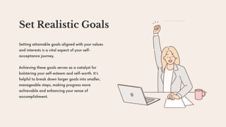 Set Realistic Goals
 