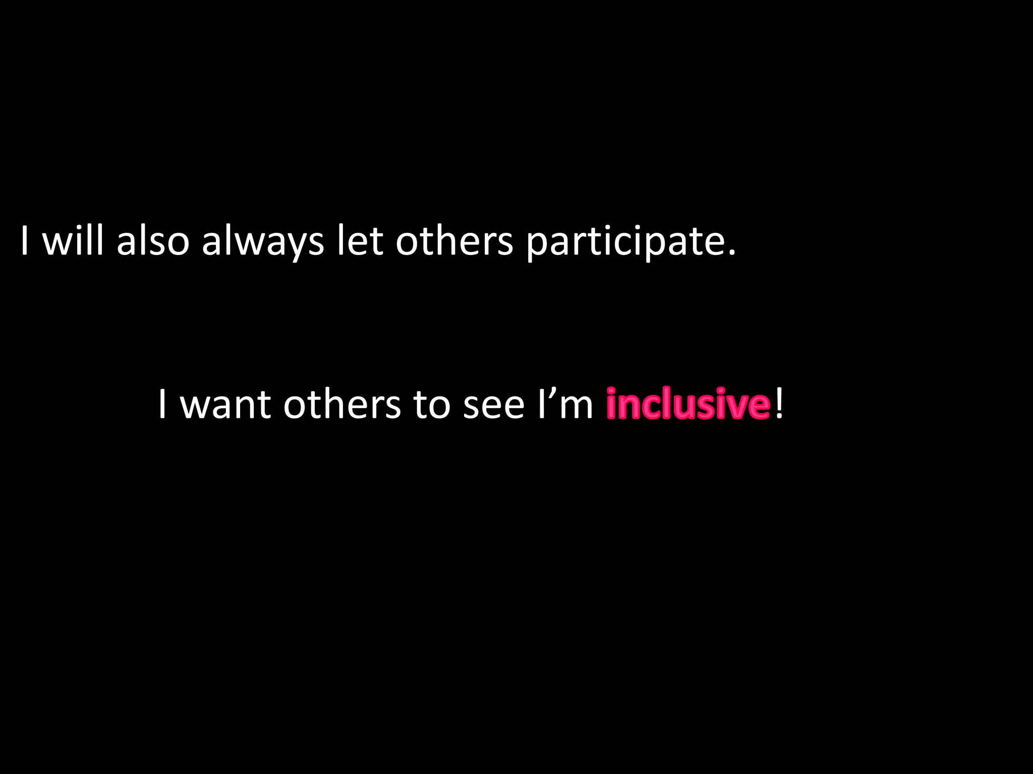 New PerceptionsTo buildConfidentFearlessInclusiveFocused