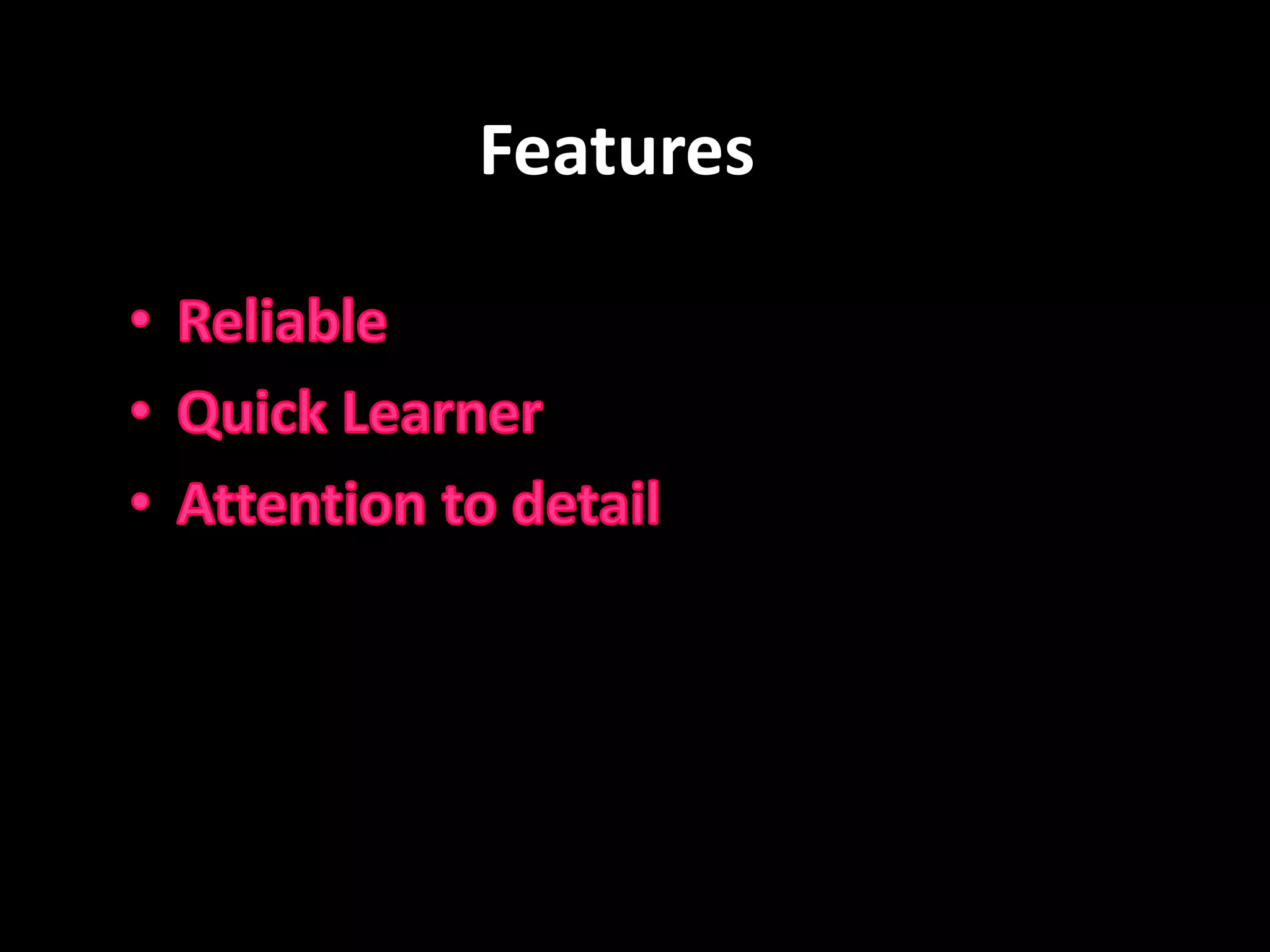 BenefitsWhat this means to you, is …I will always meet deadlines and I’m ready to go the extra mile.Strong performer Error free projects