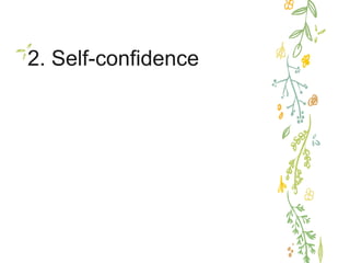 2. Self-confidence
 