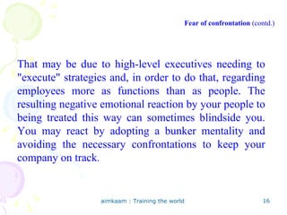 That may be due to high-level executives needing to &quot;execute&quot; strategies and, in order to do that, regarding emp...