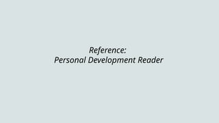 My Development Reference SELF-DEVELOPMENT FOR GRADE 11 STUDENT PPT | PPTX