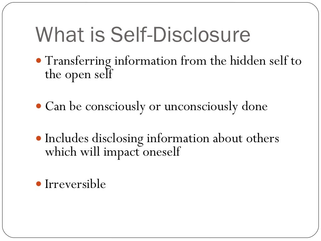 Self disclosure