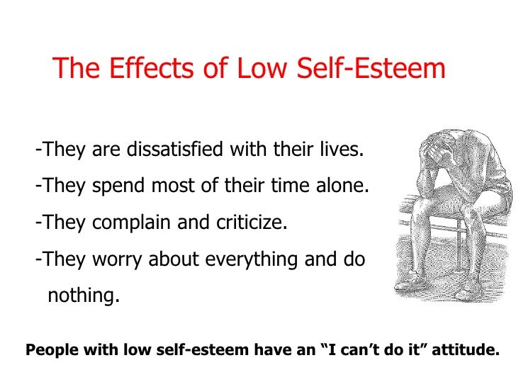 The Effects Of Low Self Esteem On