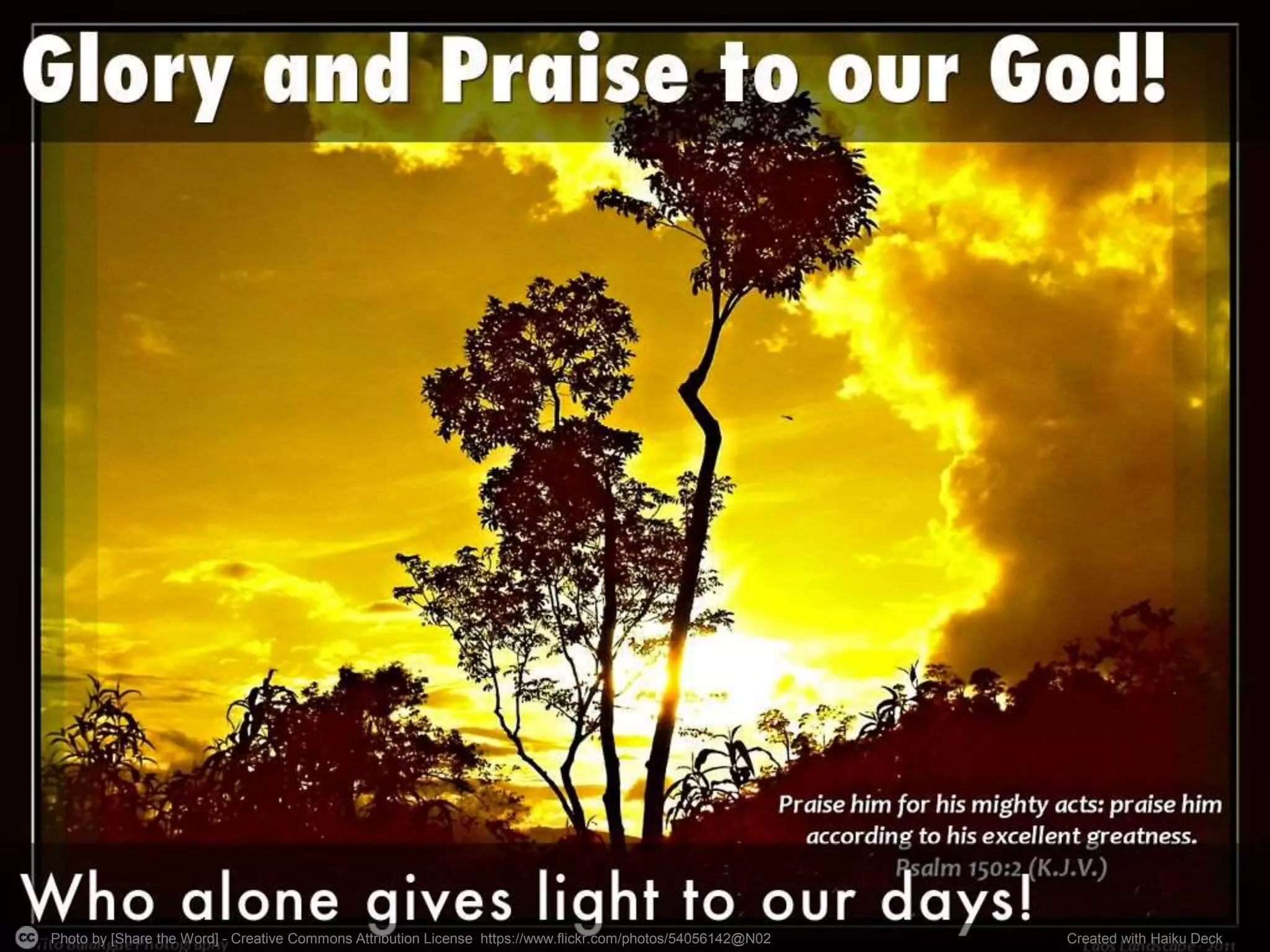 Photo by [Share the Word] - Creative Commons Attribution License https://www.flickr.com/photos/54056142@N02 Created with Haiku Deck 
 