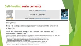 Self-healing resin cements
 