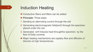Self healing technology for flexible pavements | PPTX