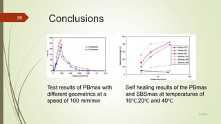 Self healing technology for flexible pavements | PPTX