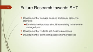 Self healing technology for flexible pavements | PPTX