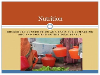 Self-help groups as a platform to improve nutrtional status
