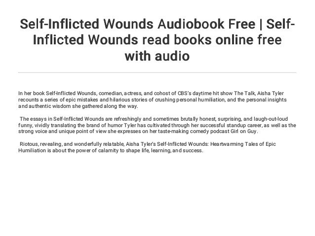 Self Inflicted Wounds Audiobook Free Self Inflicted Wounds Read Boo
