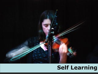 Self Learning 