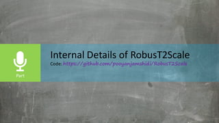 Internal	Details	of	RobusT2Scale
Code:	https://github.com/pooyanjamshidi/RobusT2Scale
 