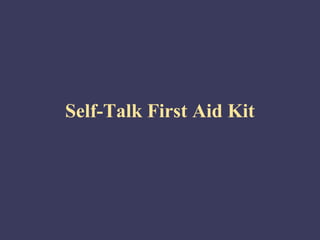 Self-Talk First Aid Kit
 