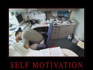 Self motivation 