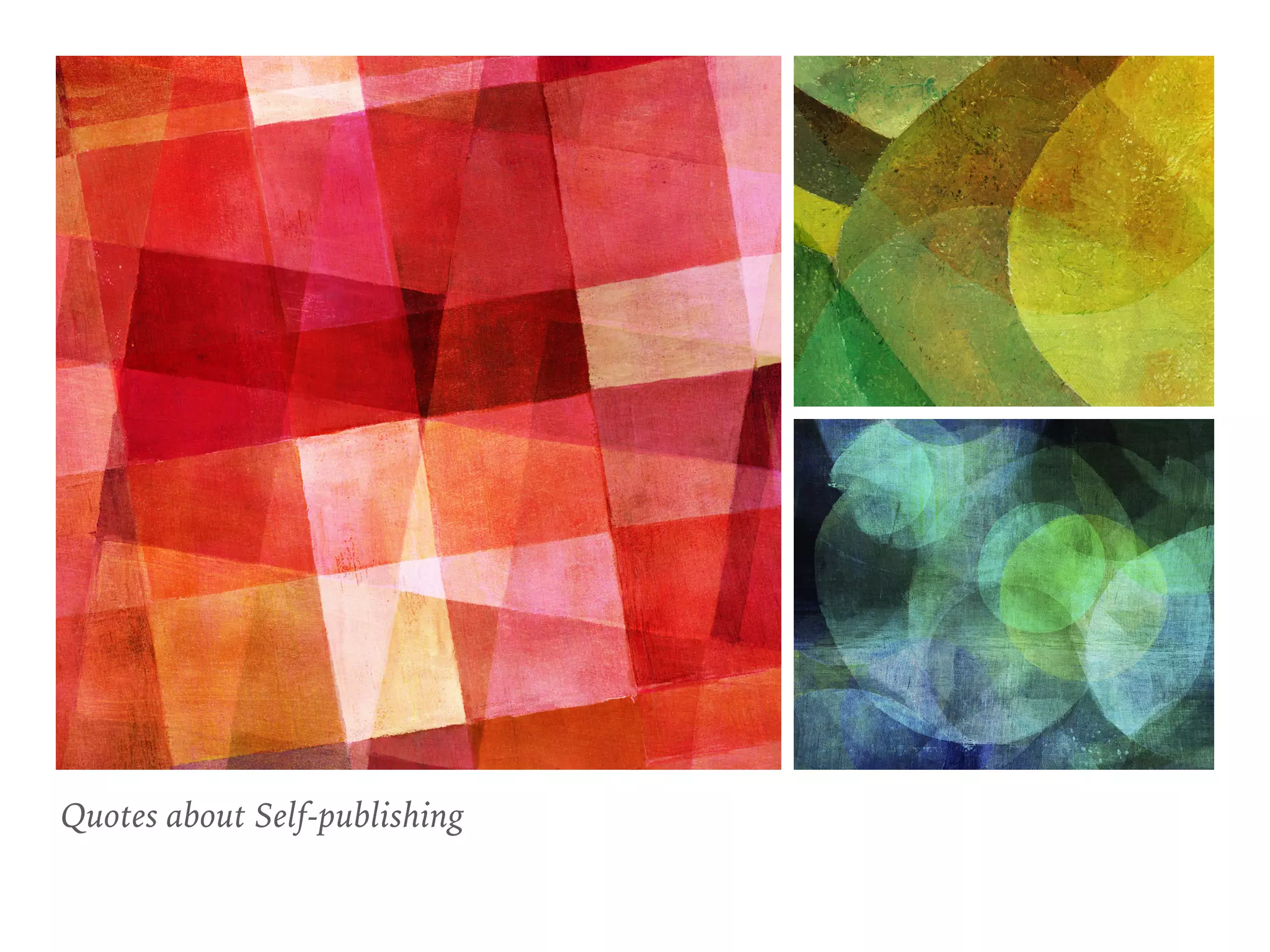 Quotes about Self-publishing
 