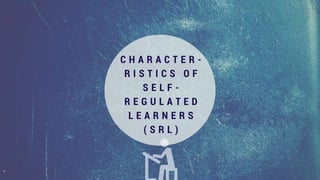 Self-regulated learning