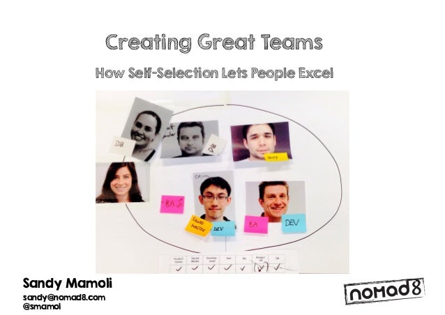 Creating Great Teams How Self Selection Lets People Excel